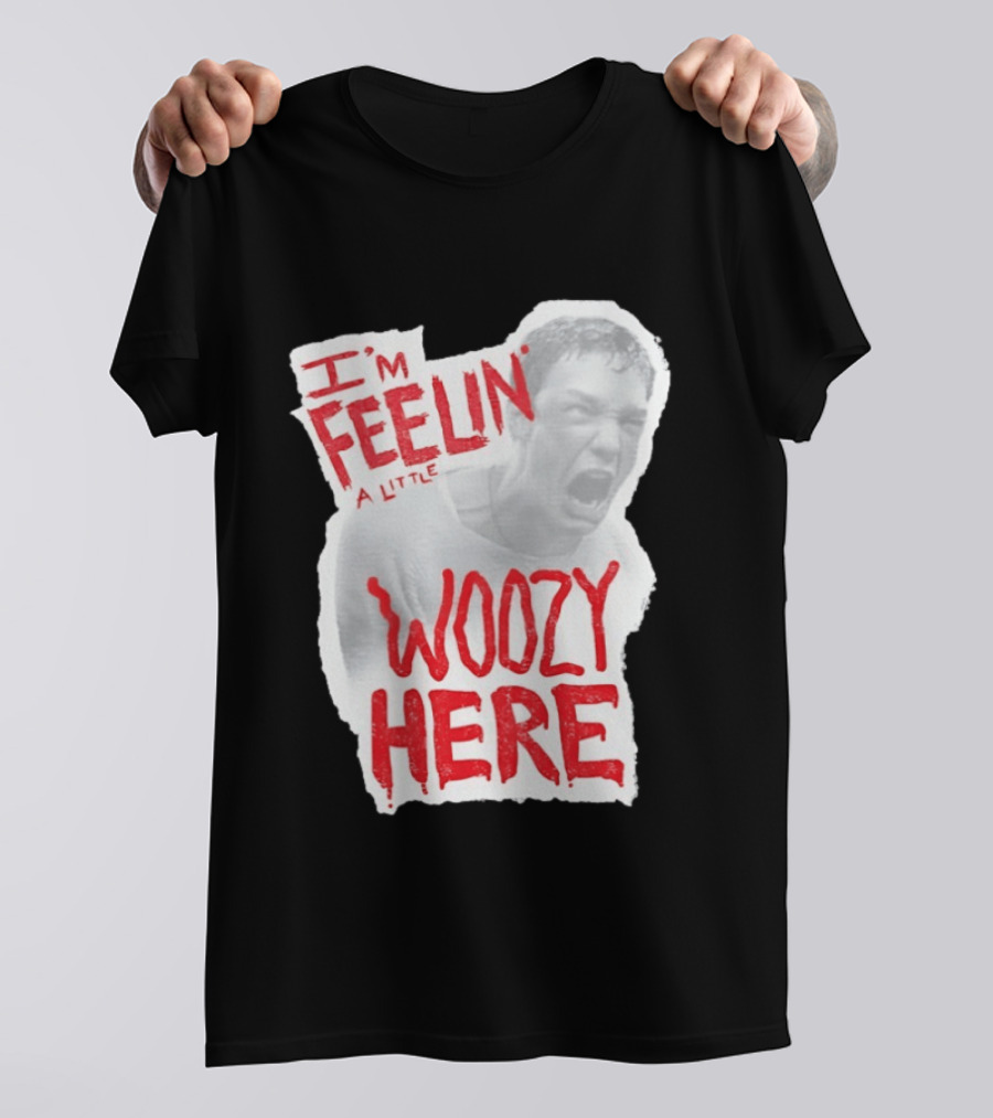 Stu Macher I'm Feelin' A Little Woozy Here T-Shirt