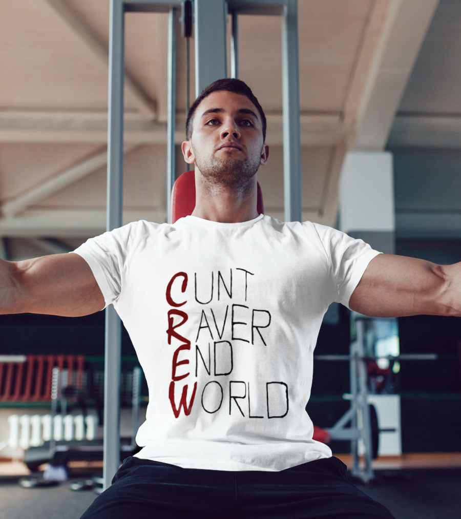 Crew Cunt Raver End World T-Shirt