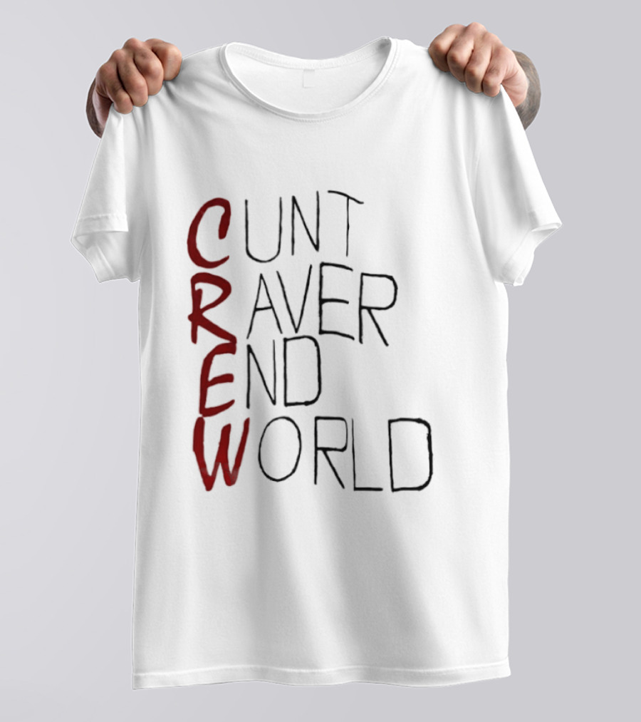 Crew Cunt Raver End World T-Shirt