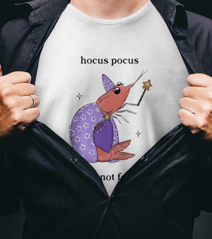 Hocus Pocus I Cannot Focus Shrimp Witch With Star Wand Magic T-Shirt