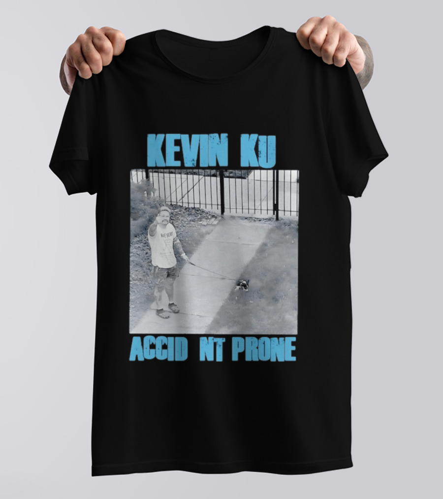Kevin Ku Accident Prone The Worst Pupper T-Shirt