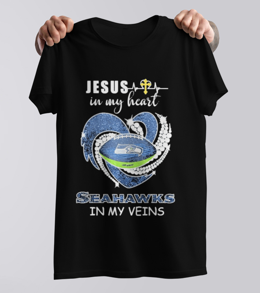 Jesus In My Heart Seahawks In My Veins With Cross And Football Heart T-Shirt
