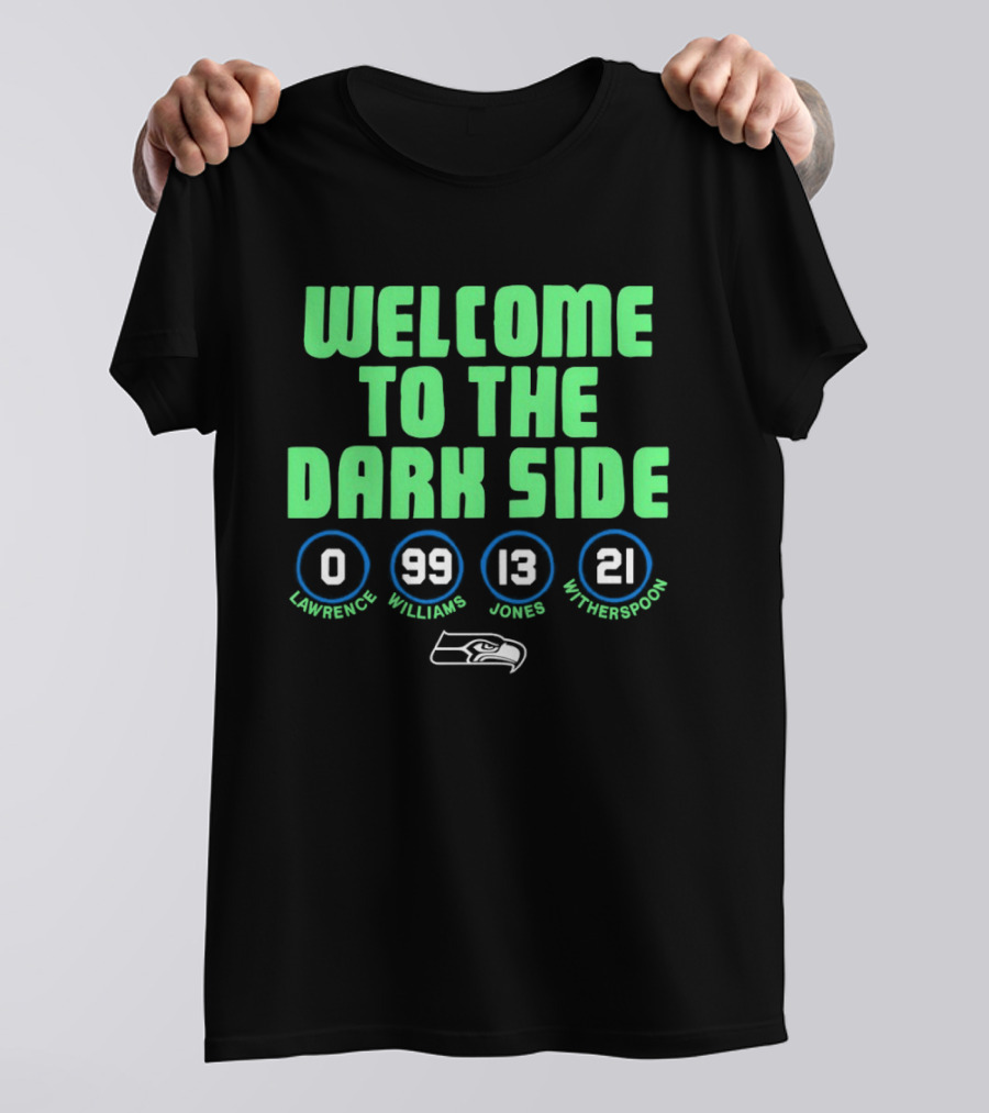 Welcome To The Dark Side Seahawks Lockett Reed Jones Witherspoon T-Shirt
