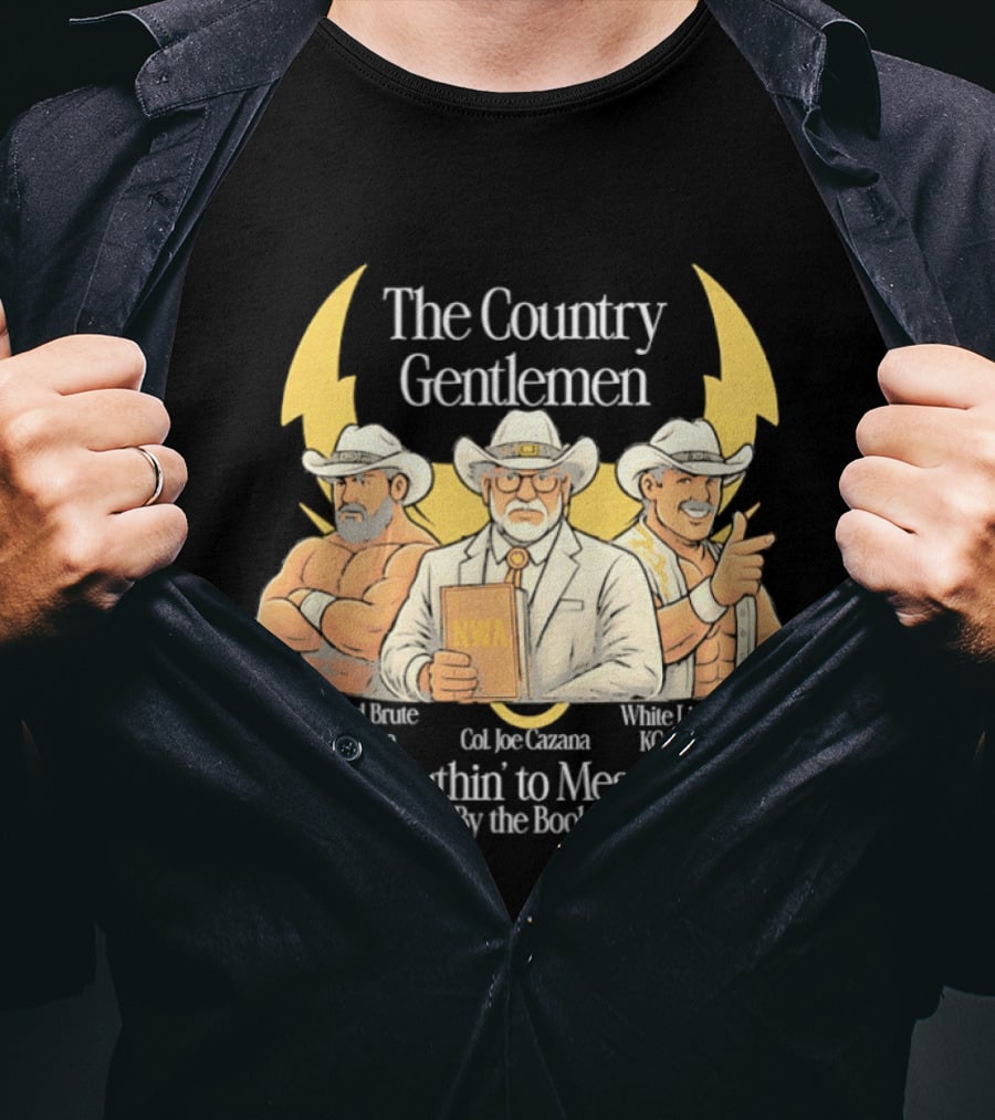 The Country Gentlemen Ain't Nuthin' To Mess With By The Book NWA White Lightning Bruised Bruce T-Shirt