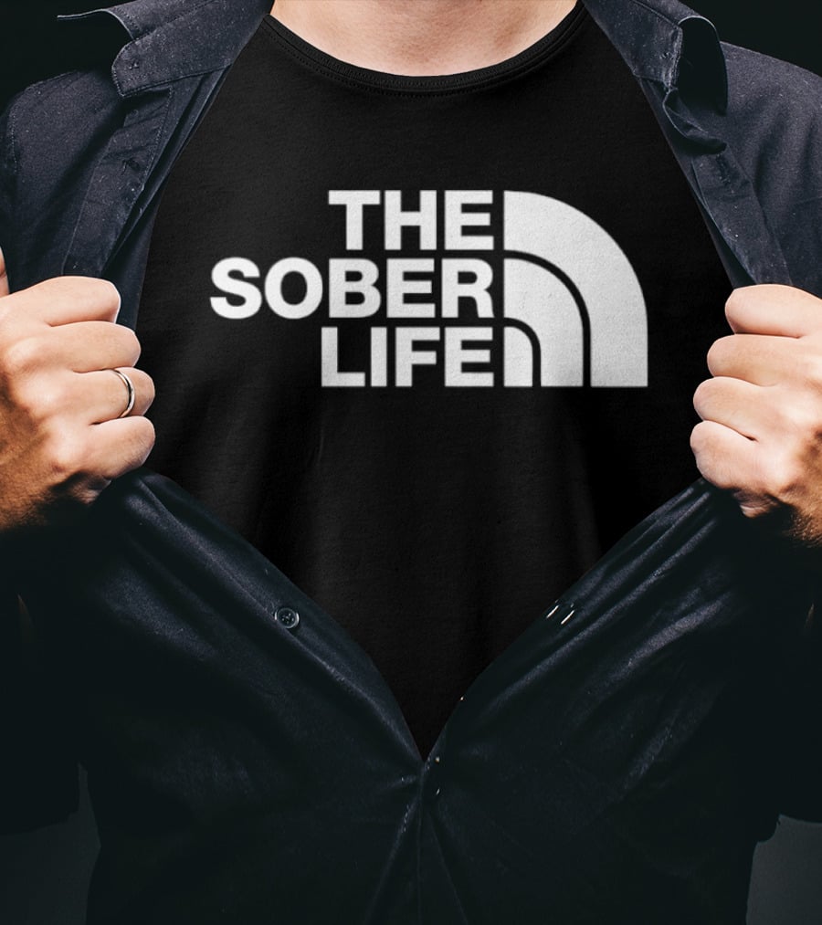 The Sober Life Parody The North Face T-Shirt