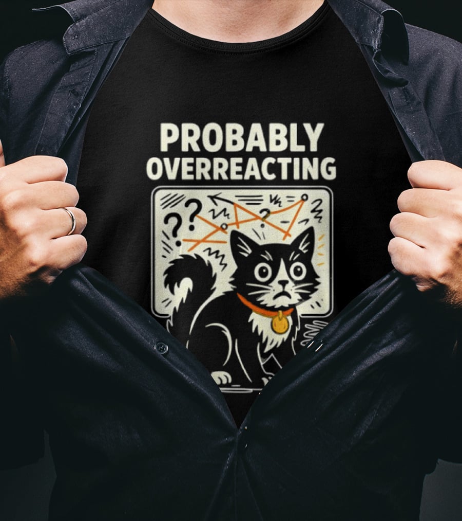 Tuxedo Cat Probably Overreacting Funny Chart Analysis T-Shirt