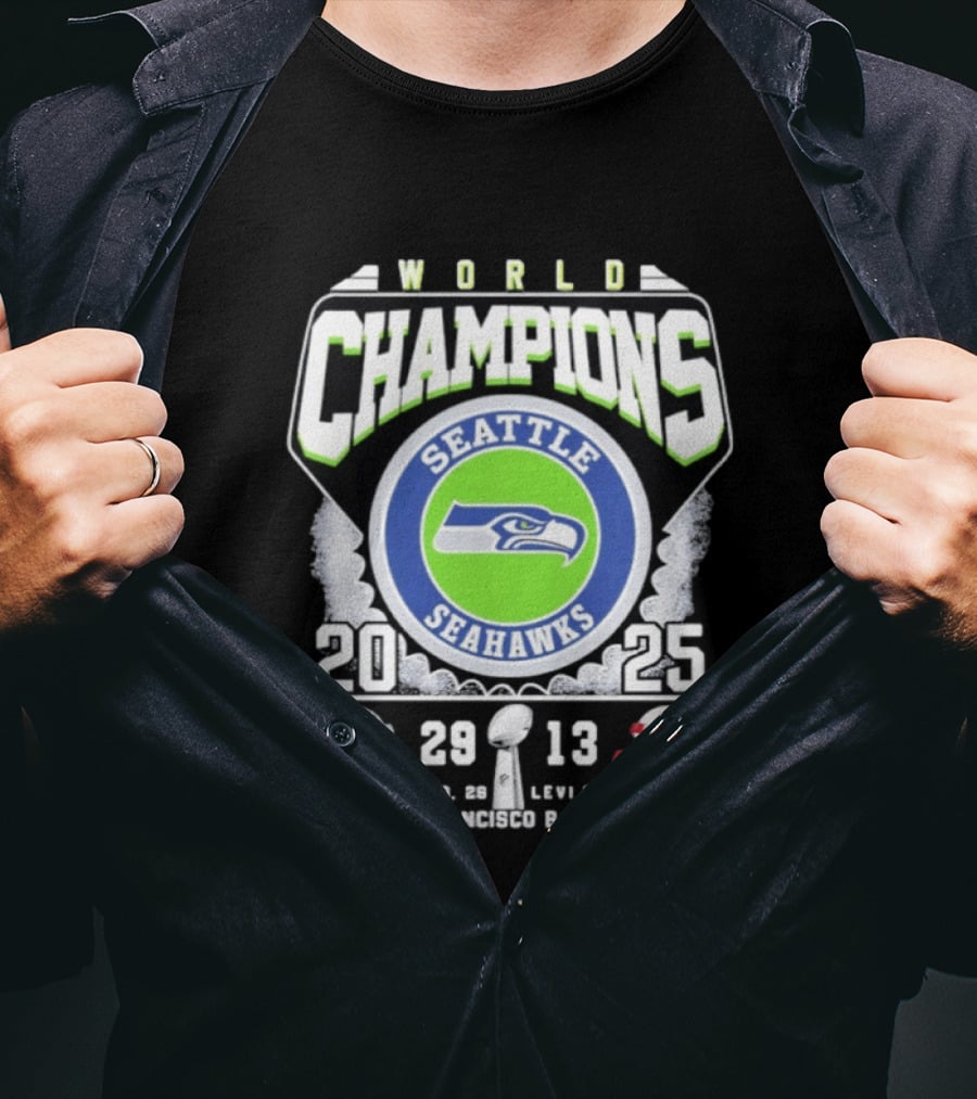 Seattle Seahawks World Champions 2025 Score 29 13 Levi's Stadium San Francisco Bay Area T-Shirt