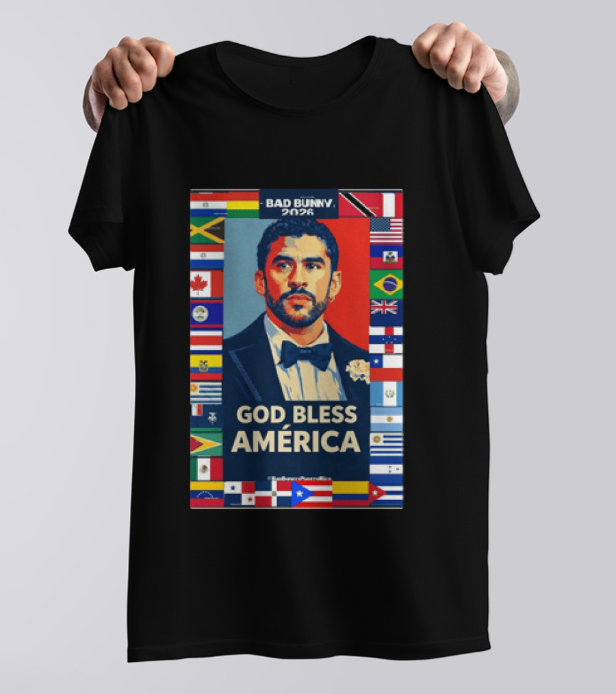 Bad Bunny 2026 Presidential Theme With Global Flags God Bless America T-Shirt