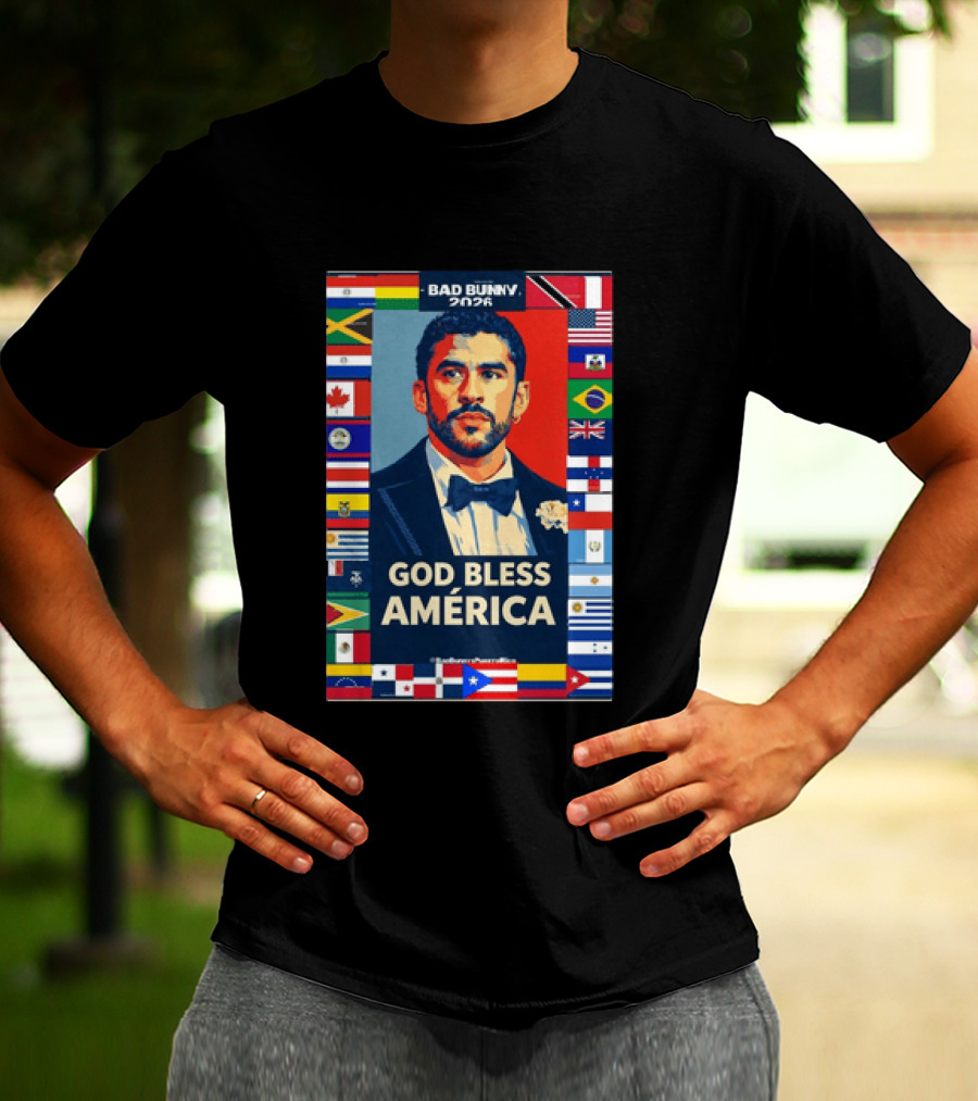 Bad Bunny 2026 Presidential Theme With Global Flags God Bless America T-Shirt