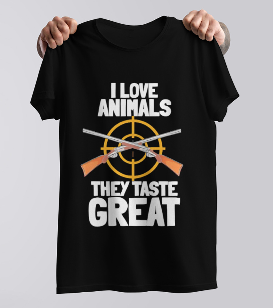 I Love Animals They Taste Great Hunting Humor T-Shirt