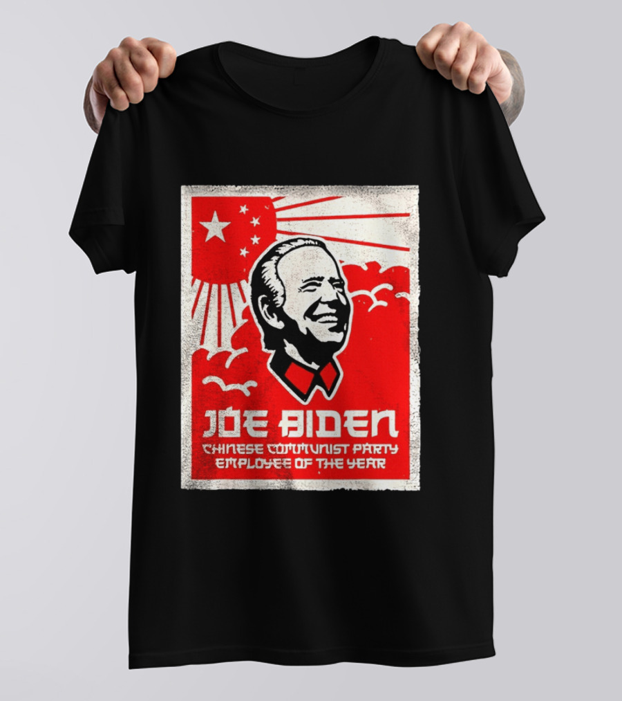 Joe Biden Chinese Communist Party Employee Of The Year T-Shirt