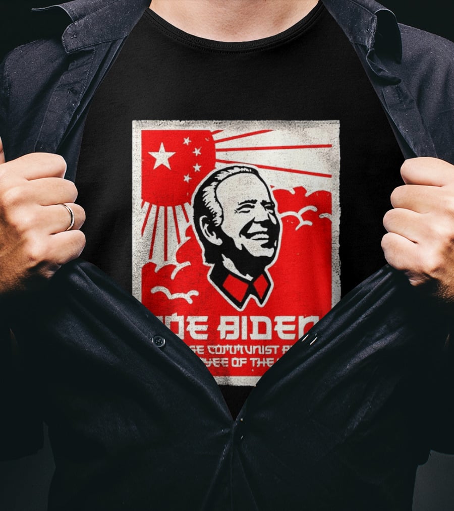 Joe Biden Chinese Communist Party Employee Of The Year T-Shirt