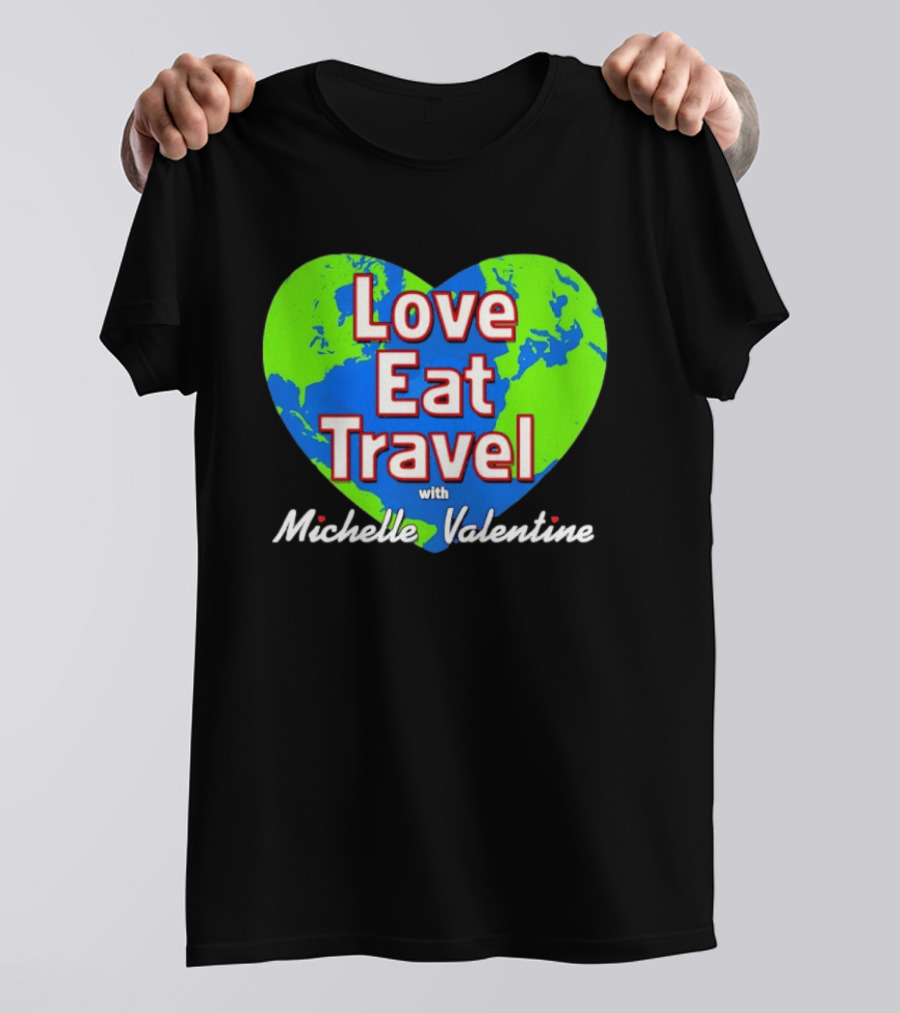 Love Eat Travel With Michelle Valentine Heart Map T-Shirt