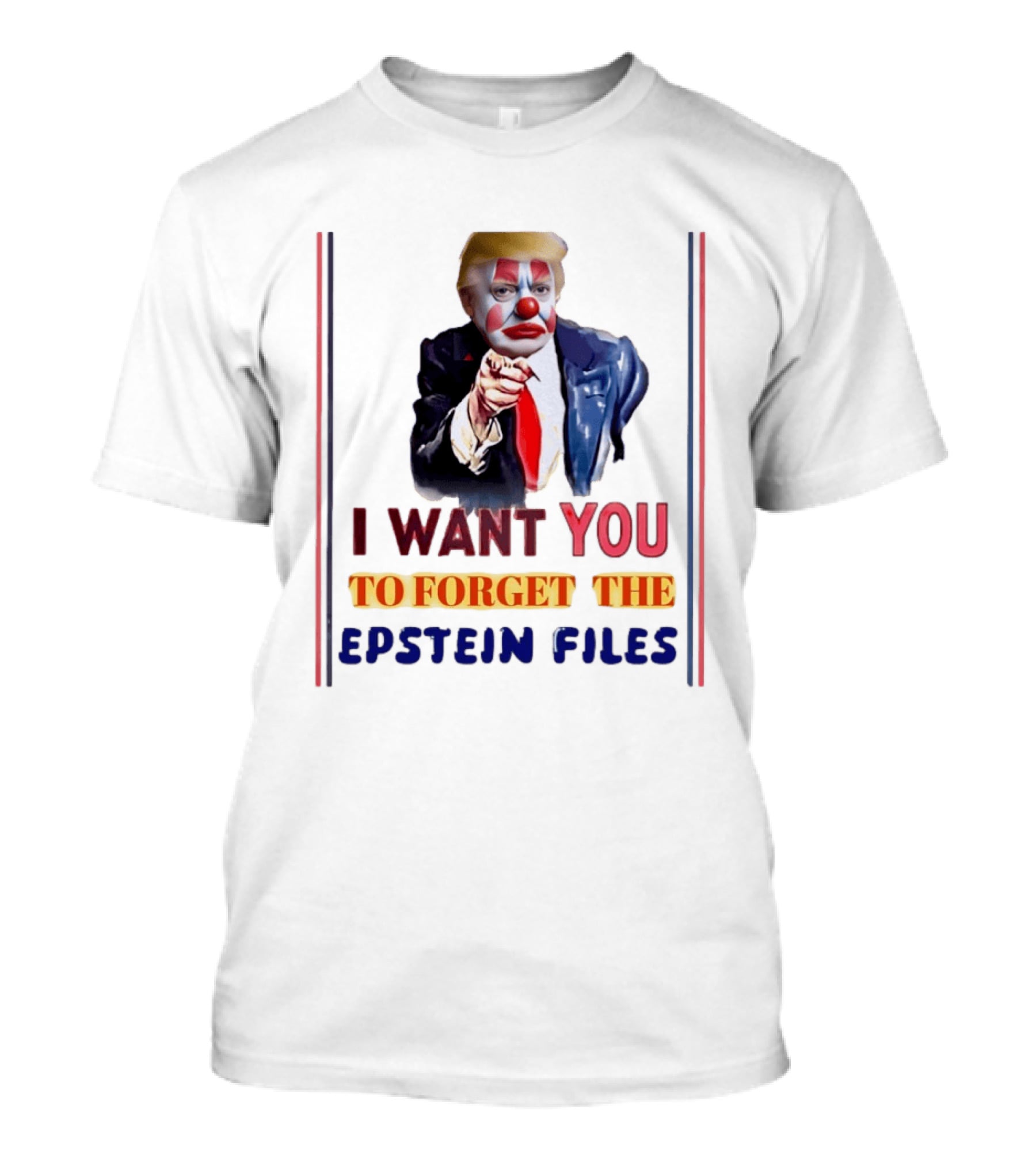 I Want You To Forget The Epstein Files Clown Trump T-Shirt