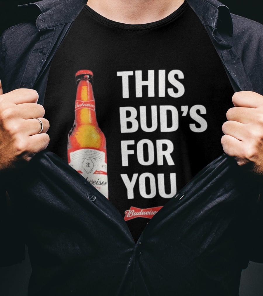 Budweiser This Bud's For You Beer Bottle T-Shirt