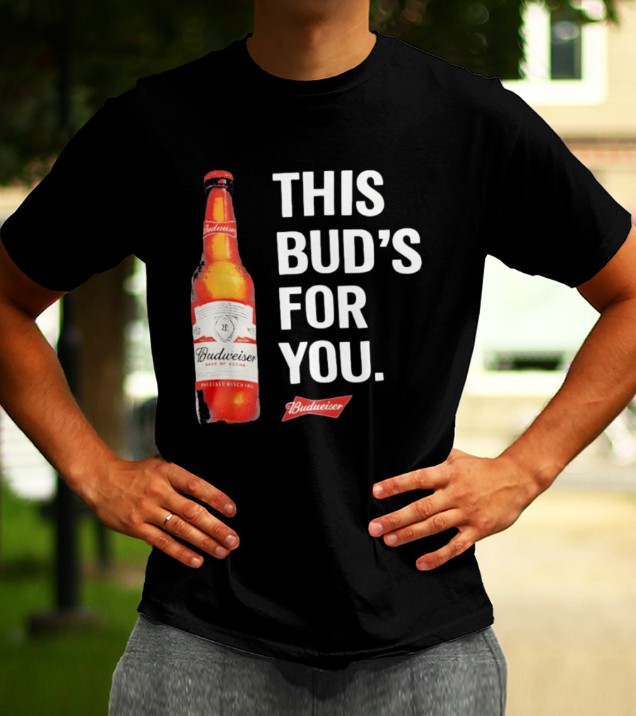 Budweiser This Bud's For You Beer Bottle T-Shirt