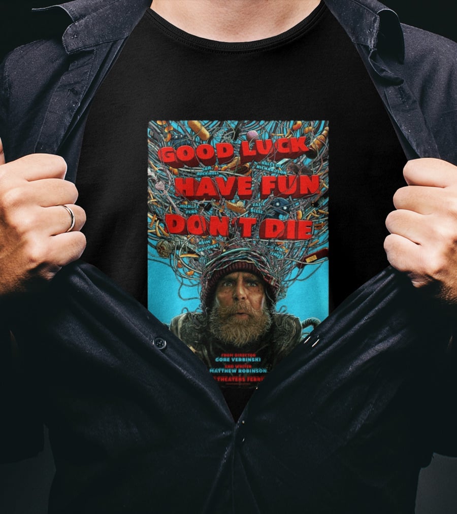 Good Luck Have Fun Don't Die Movie Gore Verbinski Matthew Robinson Sam Rockwell T-Shirt