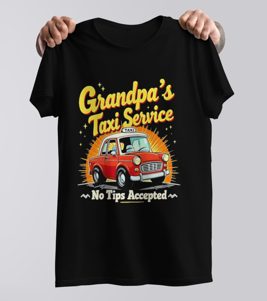 Grandpa's Taxi Service No Tips Accepted Vintage Car T-Shirt
