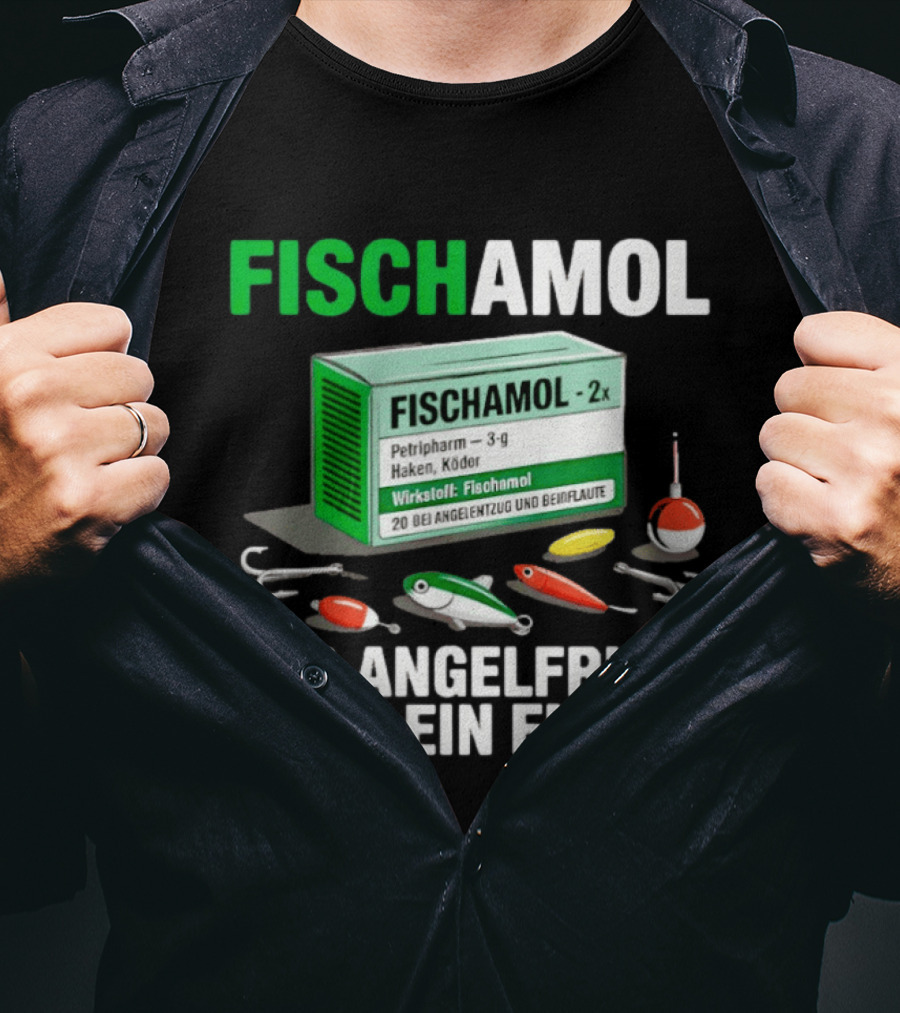 Fischamol Angelfrust Ende Petipharm Haken Köder Wirktstoff Beiflaute Anglerzubehör T-Shirt