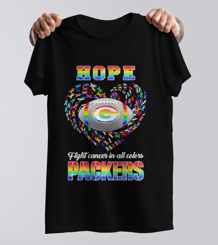 Hope Fight Cancer In All Colors Green Bay Packers Rainbow Football T-Shirt