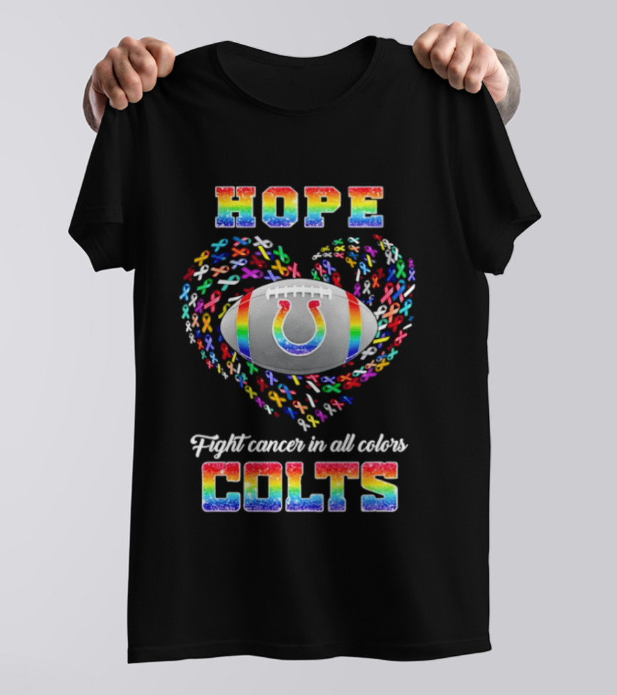 Hope Fight Cancer In All Colors Rainbow Colts T-Shirt