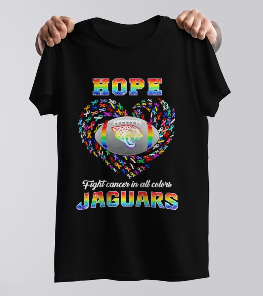 Hope Jaguars Rainbow Fight Cancer In All T-Shirt