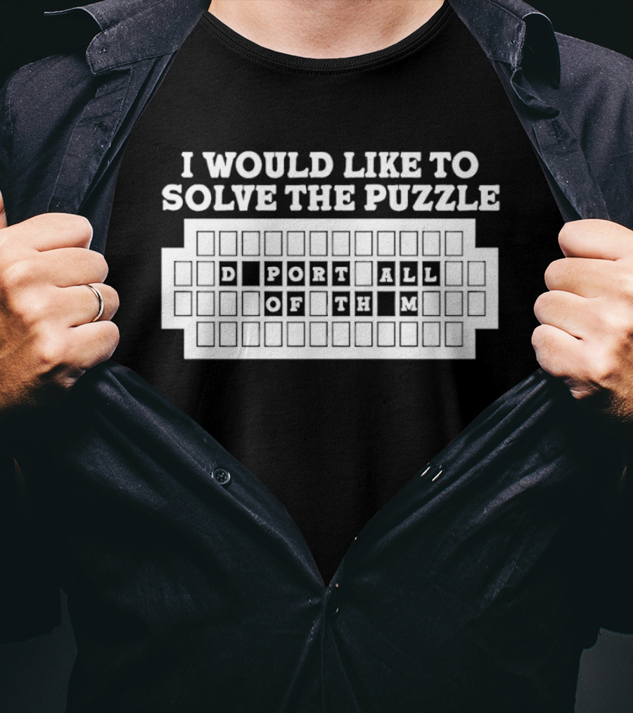 I Would Like To Solve The Puzzle Export All Of Them T-Shirt
