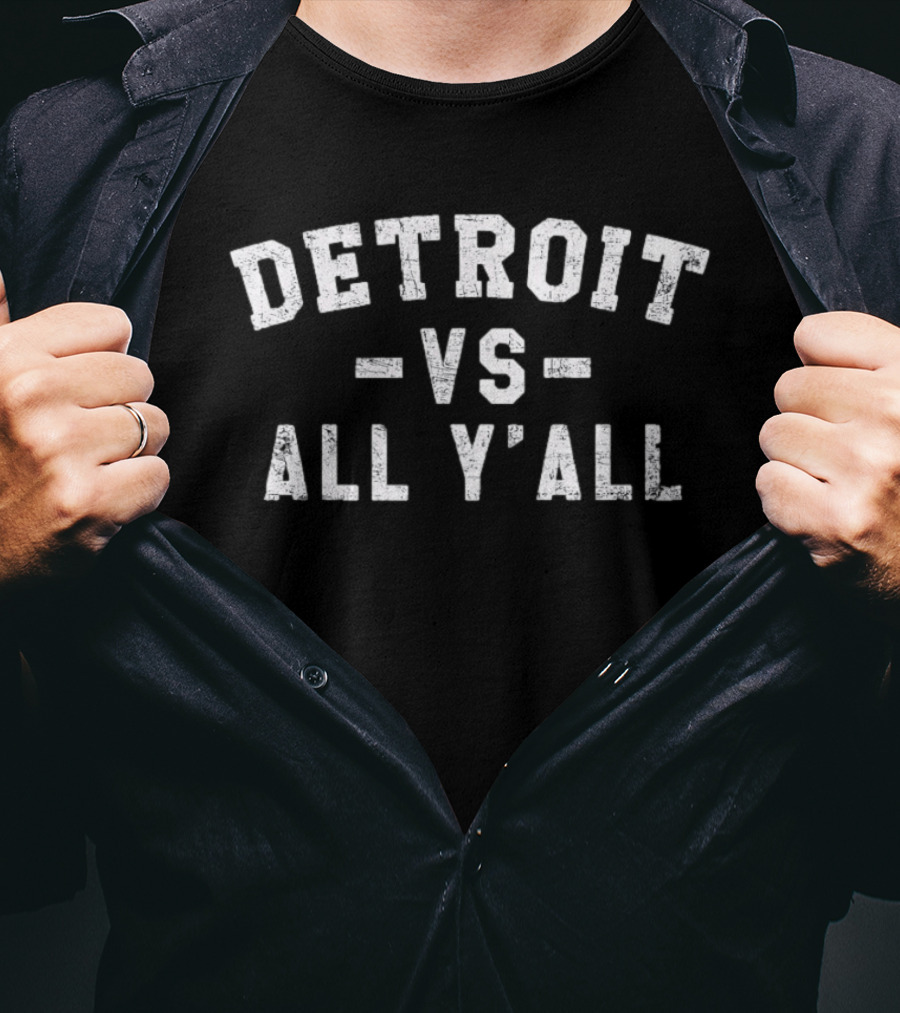 Detroit VS All Y'All Sports Rivalry T-Shirt
