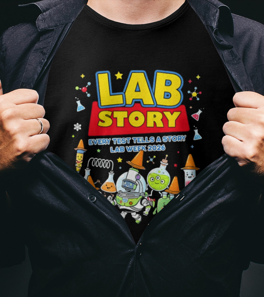 Lab Story Every Test Tells A Story Lab Week 2026 Science Community T-Shirt