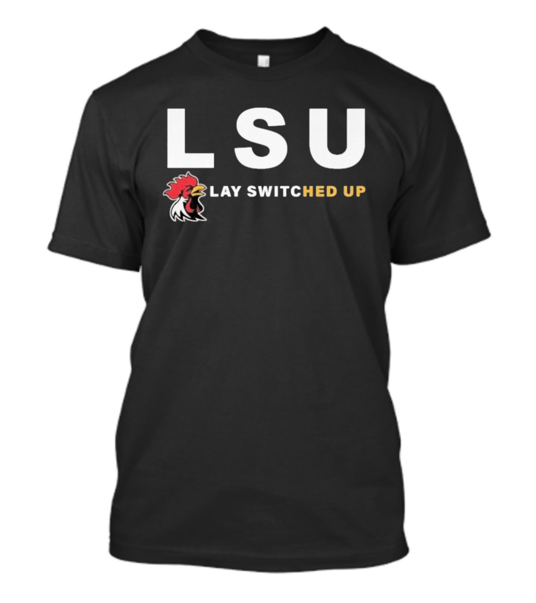 LSU Lay Switched Up Rooster Head T-Shirt