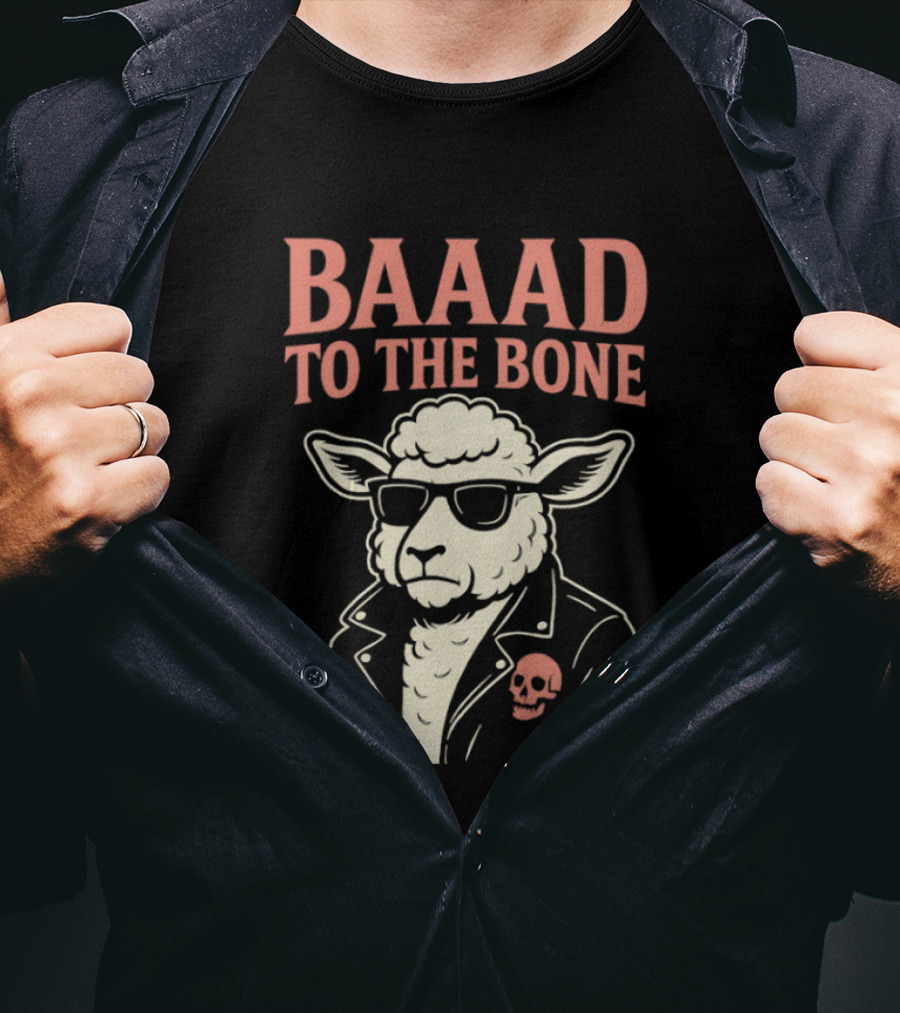 Baaad To The Bone Sheep With Sunglasses And Skull Jacket T-Shirt