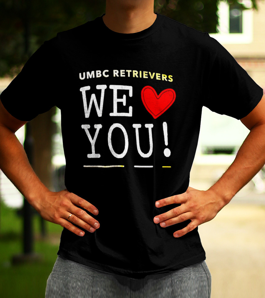 UMBC Retrievers We Heart You T-Shirt