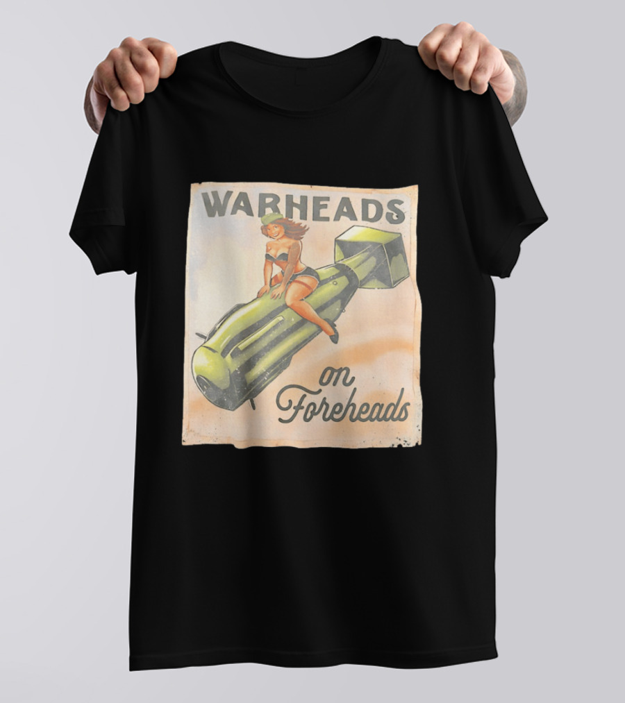 Warheads On Foreheads Retro Pin Up Style Bomb Art WWII Aesthetic T-Shirt