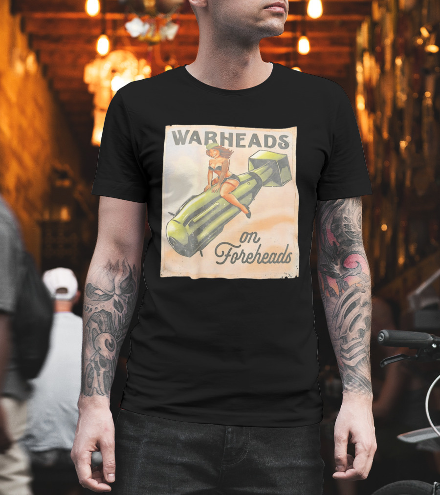 Warheads On Foreheads Retro Pin Up Style Bomb Art WWII Aesthetic T-Shirt
