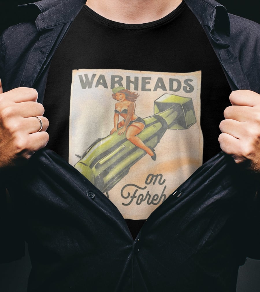 Warheads On Foreheads Retro Pin Up Style Bomb Art WWII Aesthetic T-Shirt