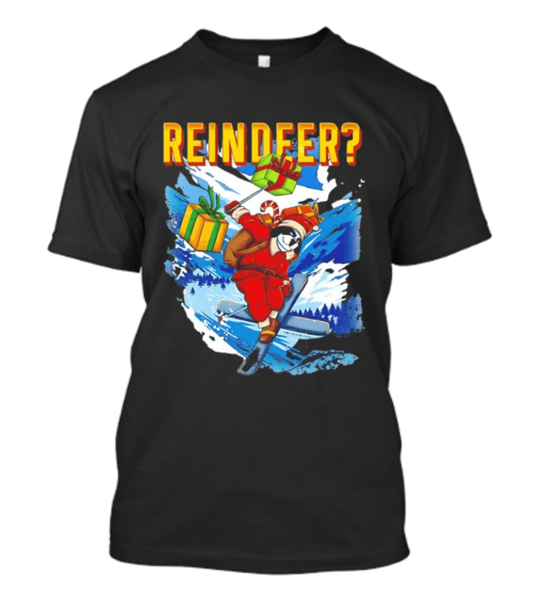 Santa Skiing With Presents Who Needs A Reindeer T-Shirt