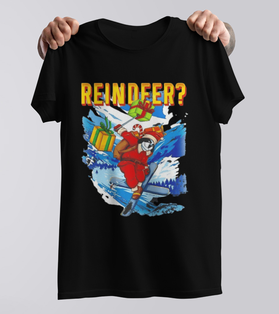 Santa Skiing With Presents Who Needs A Reindeer T-Shirt
