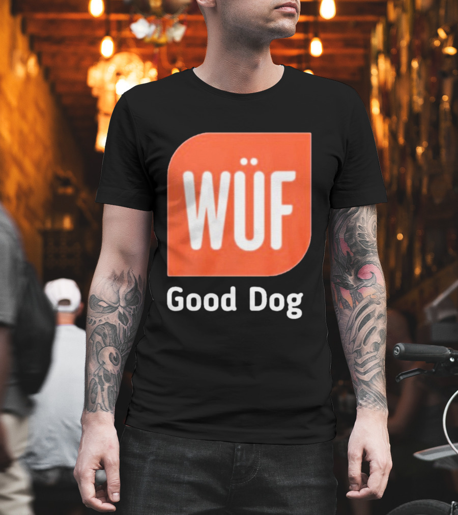 WÜF Good Dog 2026 T-Shirt
