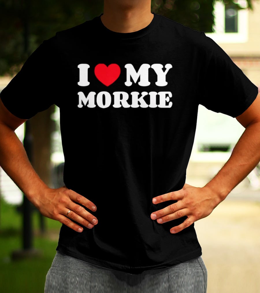 Yorkteses Morkies Yorktese I Love My Morkie Dog Owner Heart T-Shirt