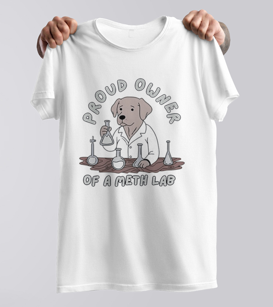 Proud Owner Of A Meth Lab Dog With Chemistry Beakers T-Shirt