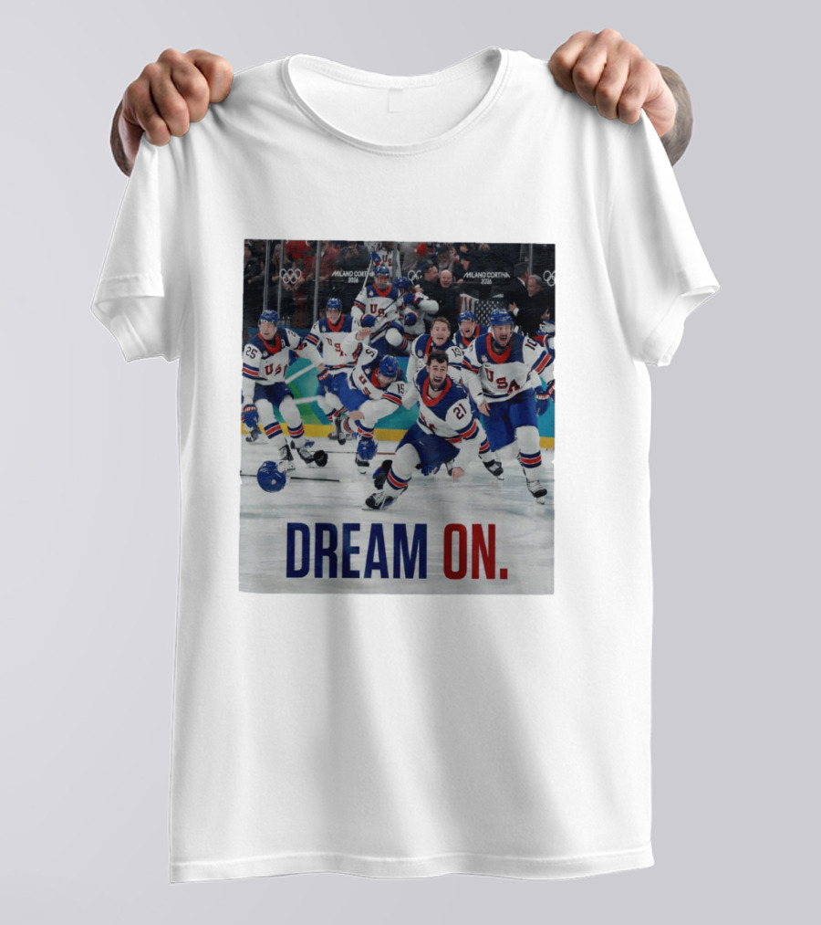 Milano Cortina 2026 Olympics USA Men's Ice Hockey Dream On T-Shirt