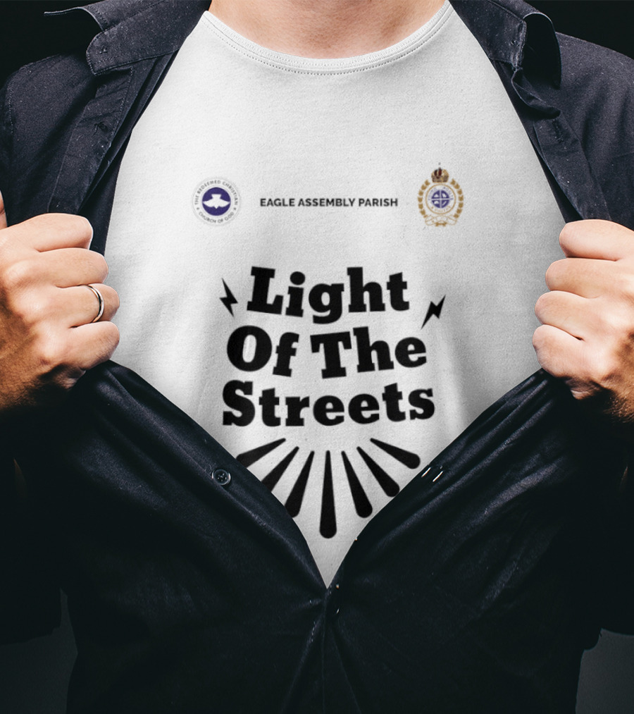 Eagle Assembly Parish Light Of The Streets Badges And Motto T-Shirt