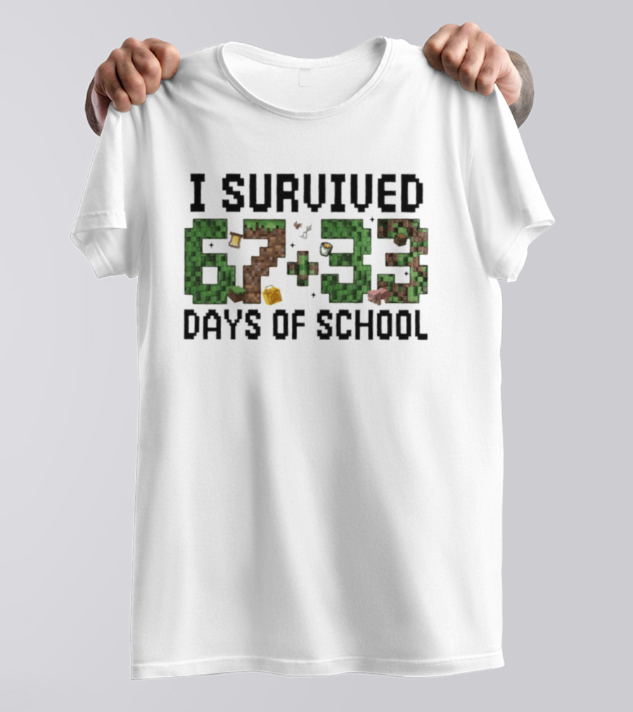 I Survived 67 Plus 33 Days Of School Minecraft Style Blocks T-Shirt
