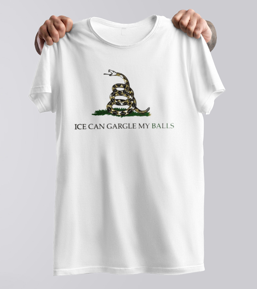 Ice Can Gargle My Balls Don't Tread On Me Snake T-Shirt