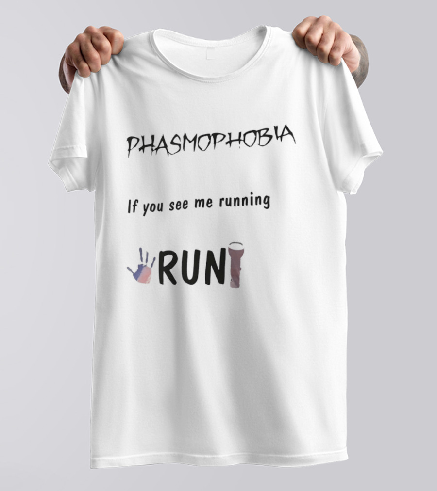 Phasmophobia If You See Me Running Run Flashlight Handprint T-Shirt