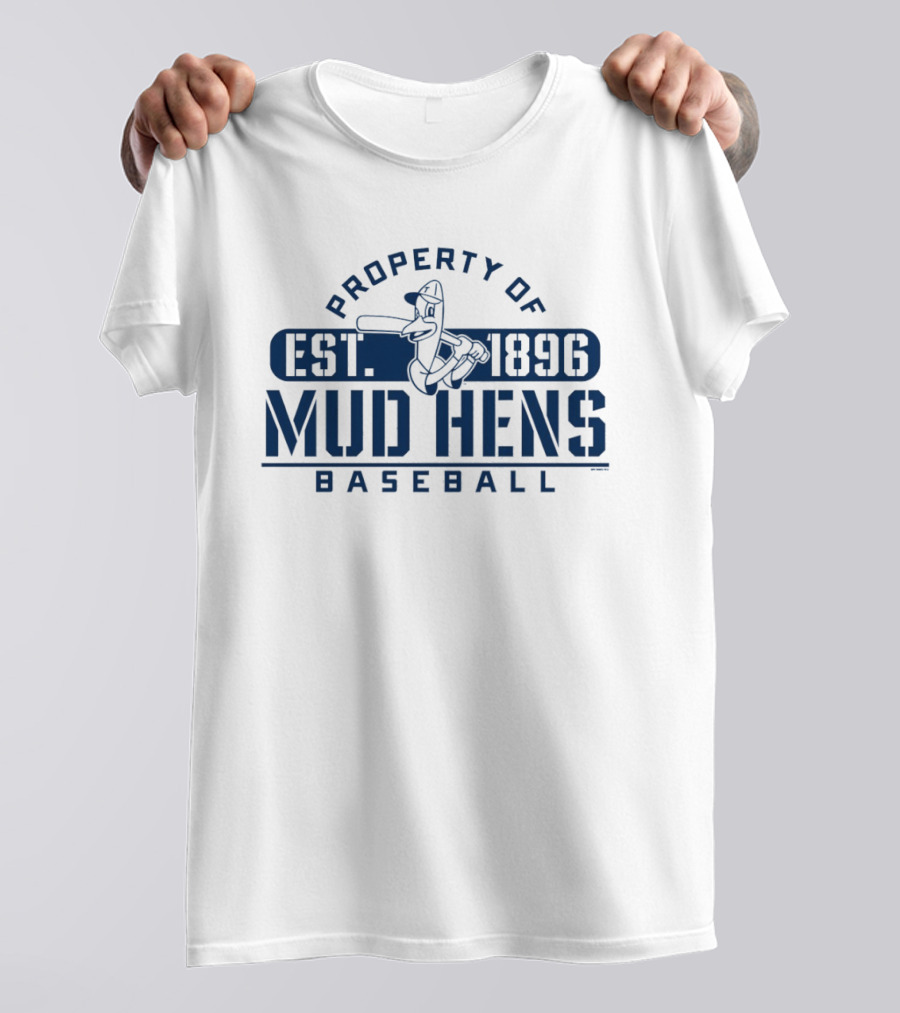 Property Of Mud Hens Baseball Est 1896 T-Shirt