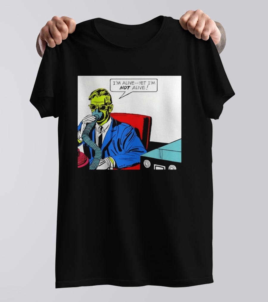 I'm Alive Yet I'm Not Alive Comic Pop Art Retro Bubble T-Shirt