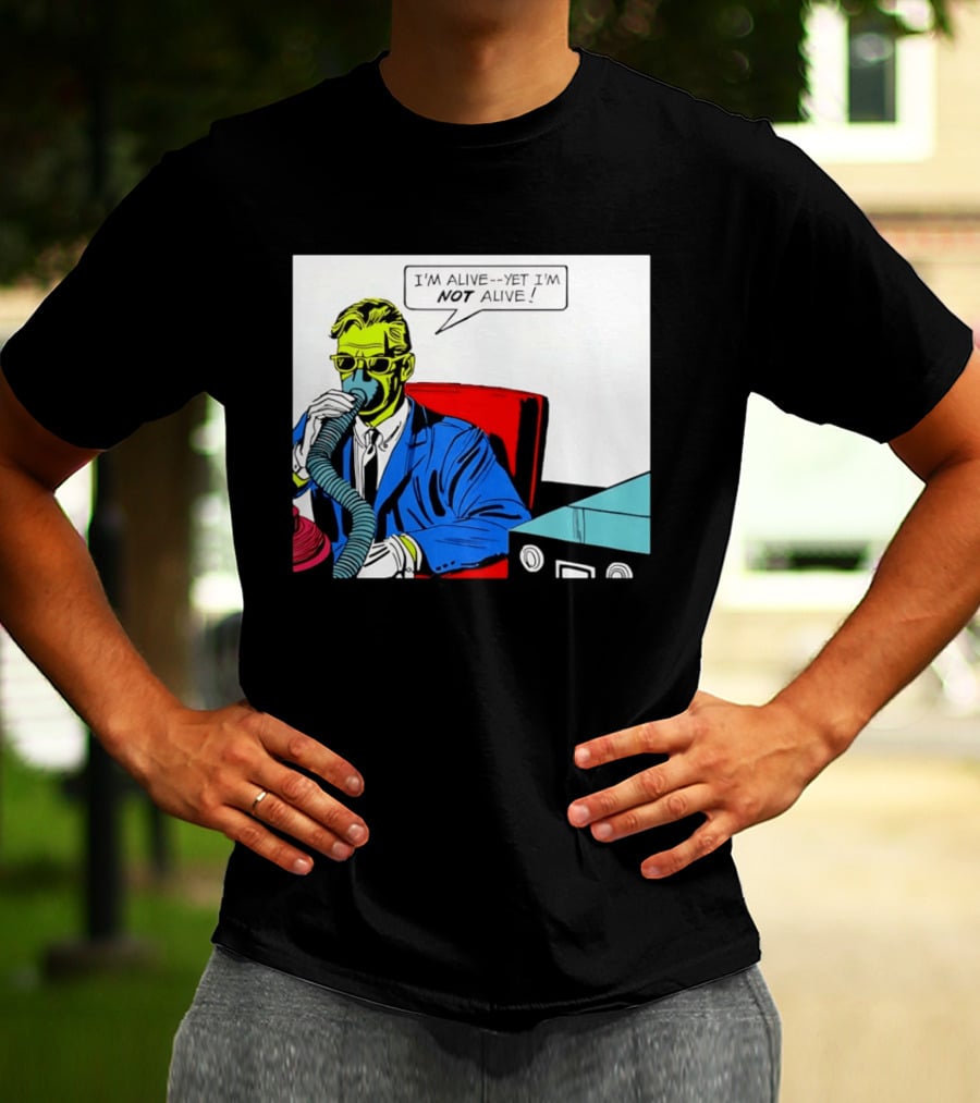 I'm Alive Yet I'm Not Alive Comic Pop Art Retro Bubble T-Shirt