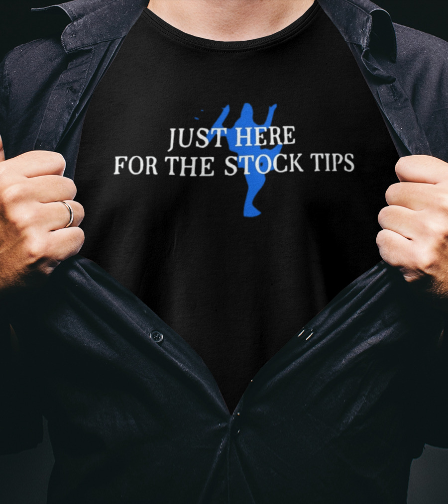 Just Here For The Stock Tips Karate Kick Blue T-Shirt