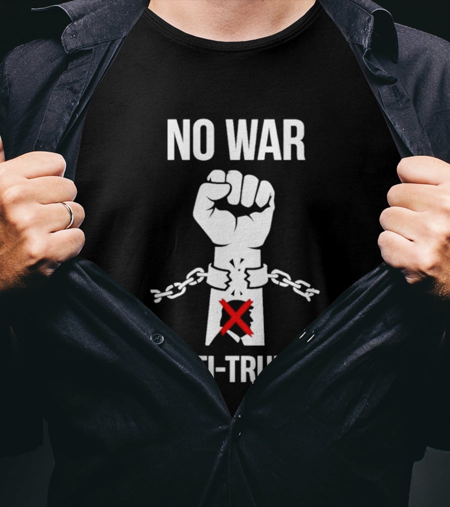No War Anti Trump Fist Breaking Chains Red Cross Protest T-Shirt